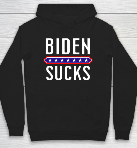 Biden Sucks Funny Anit Joe Biden Political Hoodie