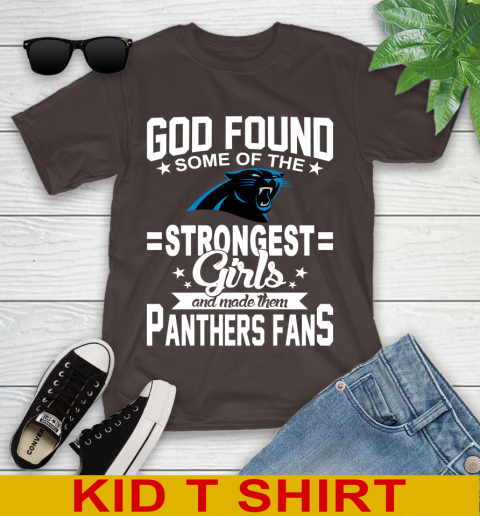 Carolina Panthers NFL Football God Found Some Of The Strongest Girls Adoring Fans Youth T-Shirt 6