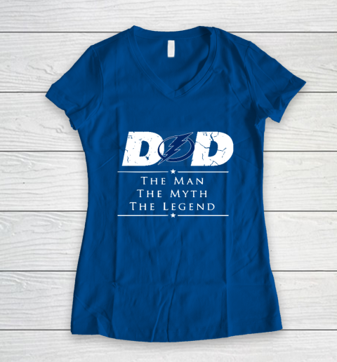 Tampa Bay Lightning NHL Ice Hockey Dad The Man The Myth The Legend Women's V-Neck T-Shirt 7