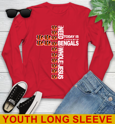 NFL All I Need Today Is A Little Bit Of Cincinnati Bengals Cross Shirt Youth Long Sleeve 11