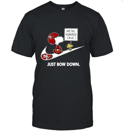 San Francisco 49ers Are Number One – Just Bow Down Snoopy Unisex Jersey Tee