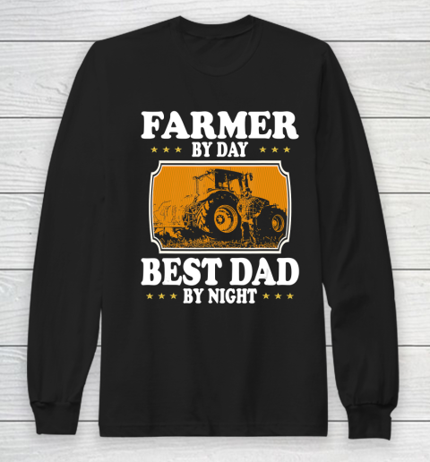 Father gift shirt Vintage Farmer by day best Dad by night lovers gifts father T Shirt Long Sleeve T-Shirt