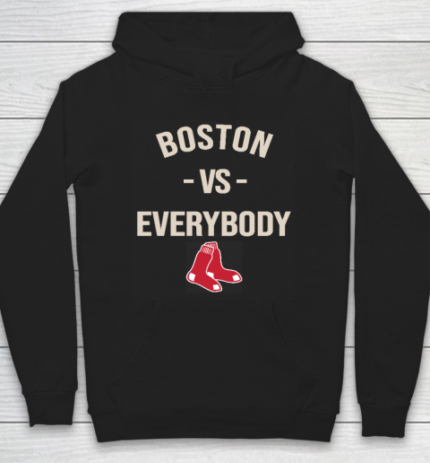 Boston Red Sox Vs Everybody Hoodie