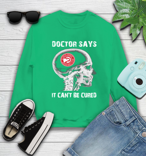 NBA Atlanta Hawks Basketball Skull It Can't Be Cured Shirt Sweatshirt 7
