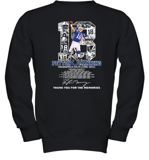 18 Peyton Manning Thank You For The Memories Signature Youth Sweatshirt