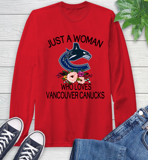 NHL Just A Woman Who Loves Vancouver Canucks Hockey Sports Long Sleeve T-Shirt 9