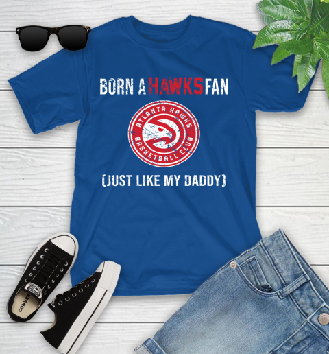 NBA Atlanta Hawks Loyal Fan Just Like My Daddy Basketball Shirt Youth T-Shirt 10