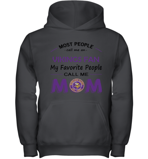 Most People Call Me Minnesota Vikngs Fan Football Mom Youth Hoodie