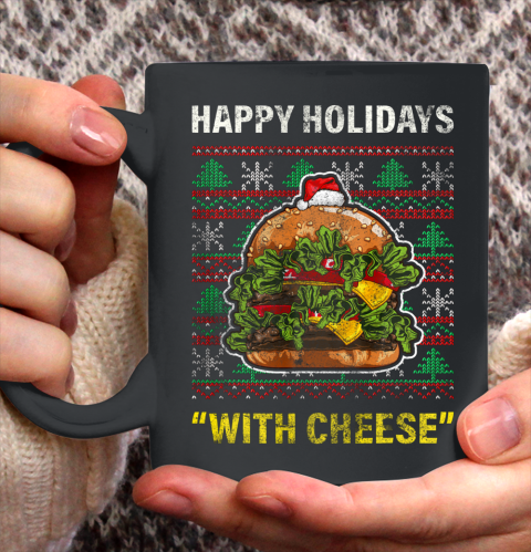 Funny Happy Holidays With Cheese Gifts Christmas Ugly Ceramic Mug 11oz