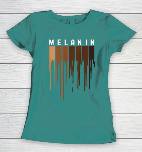 Drippin Melanin T Shirt for Women Pride  Black History Gift Women's T-Shirt 10