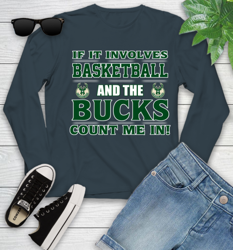 NBA If It Involves Basketball And Milwaukee Bucks Count Me In Sports Youth Long Sleeve Charcoal NBA If It Involves Basketball And Milwaukee Bucks Count Me In Sports Youth Long Sleeve 8
