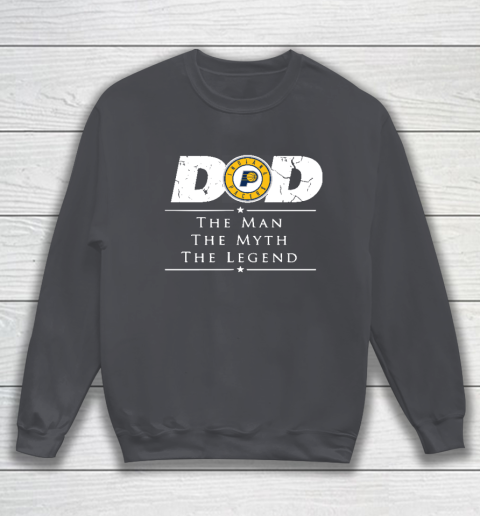 Indiana Pacers NBA Basketball Dad The Man The Myth The Legend Sweatshirt 4