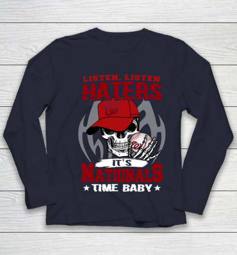 Listen Haters It is NATIONALS Time Baby MLB Youth Long Sleeve 2