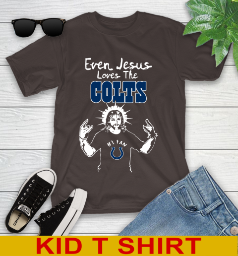 Indianapolis Colts NFL Football Even Jesus Loves The Colts Shirt Youth T-Shirt 6