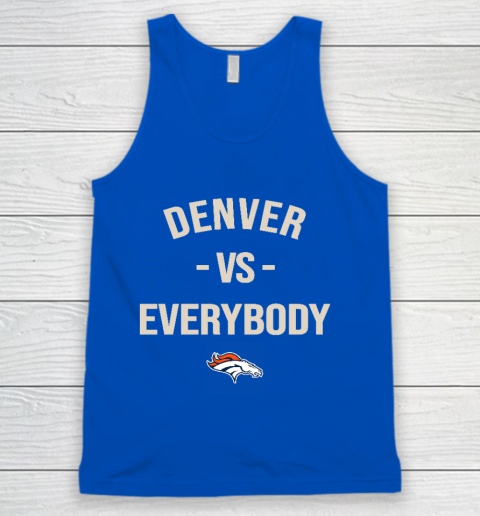 Denver Broncos Vs Everybody Tank Top 4