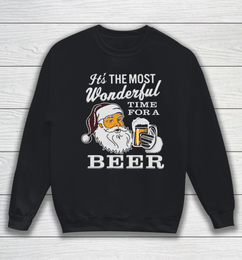 It's the Most Wonderful Time For A  Beer Lovers Sweatshirt