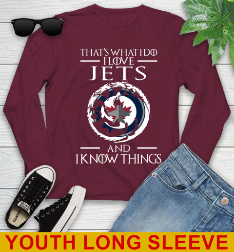 Winnipeg Jets NHL Hockey That's What I Do I Love My Team And I Know Things Game Of Thrones 122