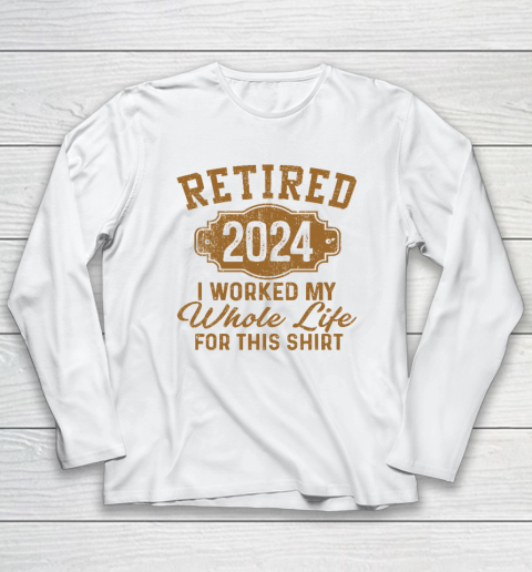 Retirement Gifts Men Women Retired 2024 Long Sleeve T-Shirt