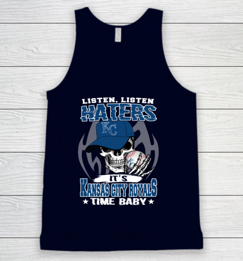Listen Haters It is ROYALS Time Baby MLB Tank Top 2