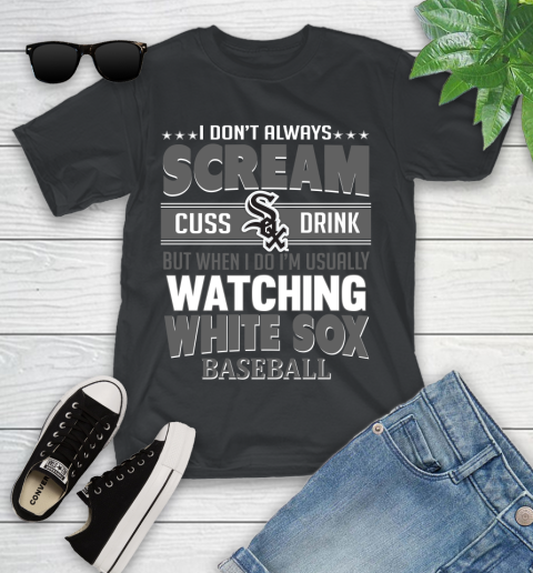 Chicago White Sox MLB I Scream Cuss Drink When I'm Watching My Team Youth T-Shirt