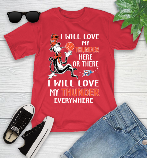 NBA Basketball Oklahoma City Thunder I Will Love My Thunder Everywhere Dr Seuss Shirt Youth T-Shirt 11
