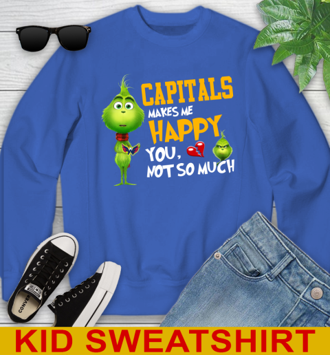 NHL Washington Capitals Makes Me Happy You Not So Much Grinch Hockey Sports Youth Sweatshirt 6