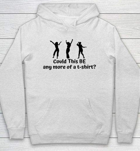 Matthew Perry t shirt Could This Be Any More Of A T Shirt Funny Hoodie