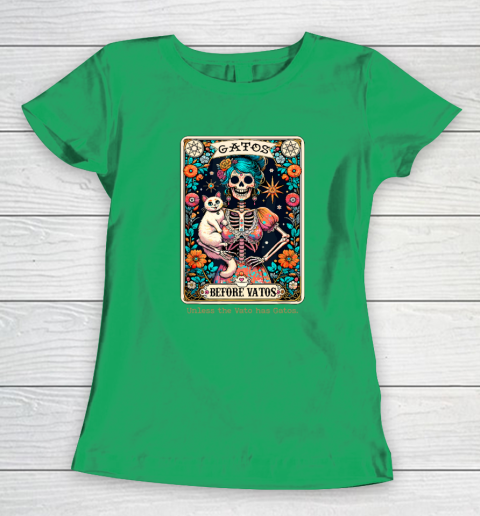 Gatos Before Vatos Unless The Vato Has Gatos Women's T-Shirt 4