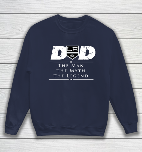 Los Angeles Kings NHL Ice Hockey Dad The Man The Myth The Legend Sweatshirt 2