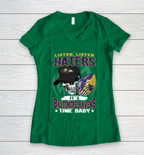 Listen Haters It is RAVENS Time Baby NFL Women's V-Neck T-Shirt 3