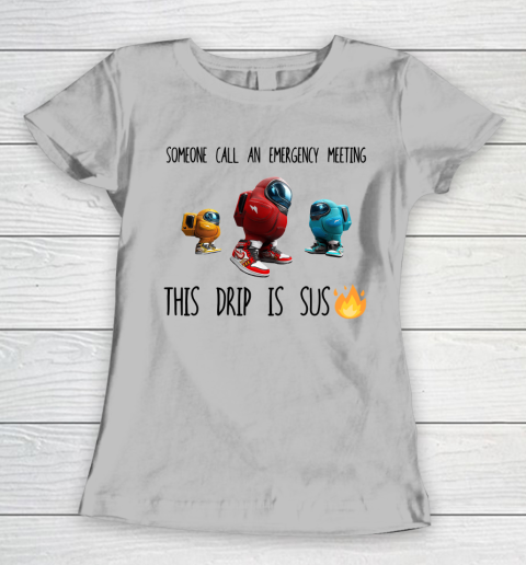 Among Us This Frip Is Sus Women's T-Shirt 3