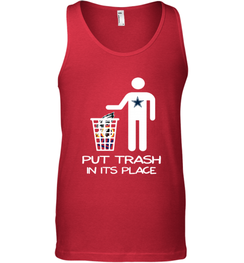 Dallas Cowboys Put Trash In Its Place Funny T-Shirt - T-shirts Low