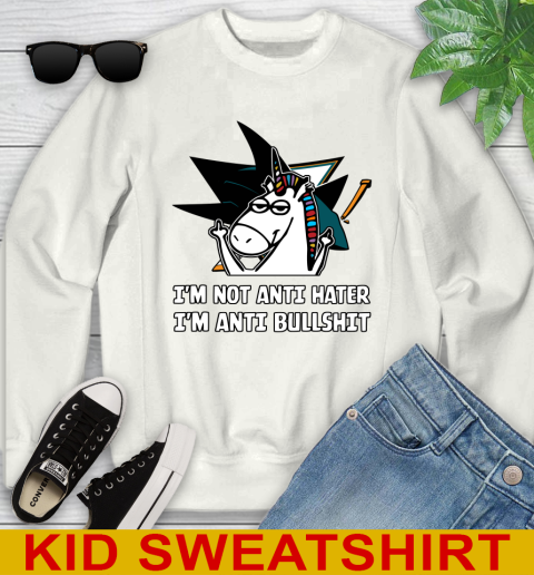 San Jose Sharks NHL Hockey Unicorn I'm Not Anti Hater I'm Anti Bullshit Youth Sweatshirt