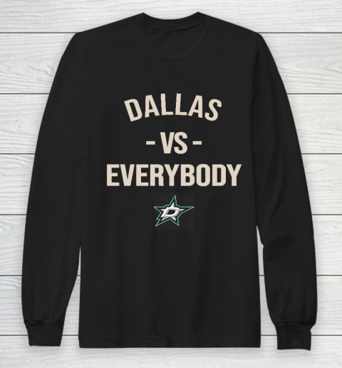 Dallas Stars Vs Everybody Long Sleeve T-Shirt