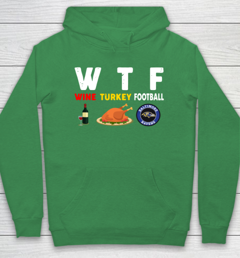 Baltimore Ravens Giving Day WTF Wine Turkey Football NFL Hoodie 5