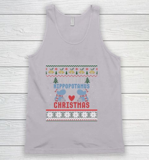 I Want A Hippopotamus For Christmas Ugly Xmas Tank Top 3