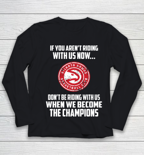 NBA Atlanta Hawks Basketball We Become The Champions Youth Long Sleeve