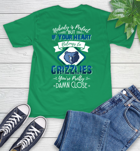 NBA Basketball Memphis Grizzlies Nobody Is Perfect But If Your Heart Belongs To Grizzlies You're Pretty Damn Close Shirt T-Shirt 8
