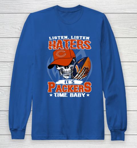 Listen Haters It is BEARS Time Baby NFL Long Sleeve T-Shirt 6