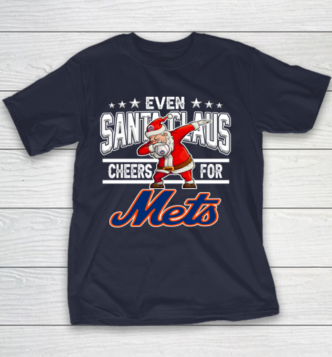 New York Mets Even Santa Claus Cheers For Christmas MLB Youth T-Shirt 2