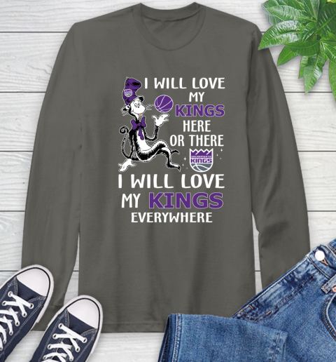 NBA Basketball Sacramento Kings I Will Love My Kings Everywhere Dr Seuss Shirt Long Sleeve T-Shirt 10