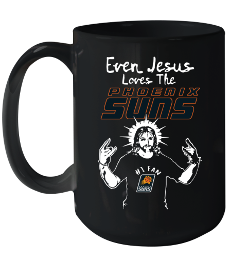 Phoenix Suns NBA Basketball Even Jesus Loves The Suns Shirt Ceramic Mug 15oz