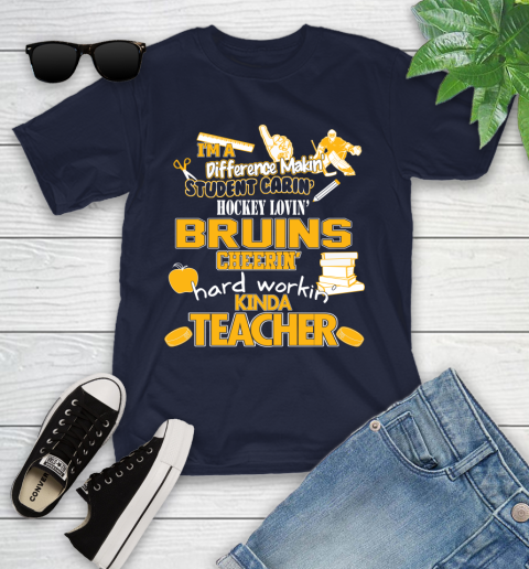 Boston Bruins NHL I'm A Difference Making Student Caring Hockey Loving Kinda Teacher Youth T-Shirt 2