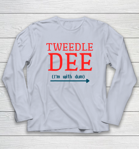 Tweedle Dee I'm With Dum Couple And Friends Funny Lazy Costume Long Sleeve T-Shirt 4