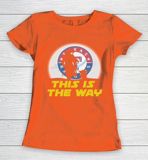 Texas Rangers MLB Baseball Star Wars Yoda And Mandalorian This Is The Way Women's T-Shirt 3