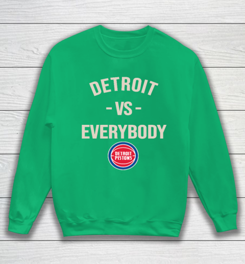 Detroit Pistons Vs Everybody Sweatshirt 5