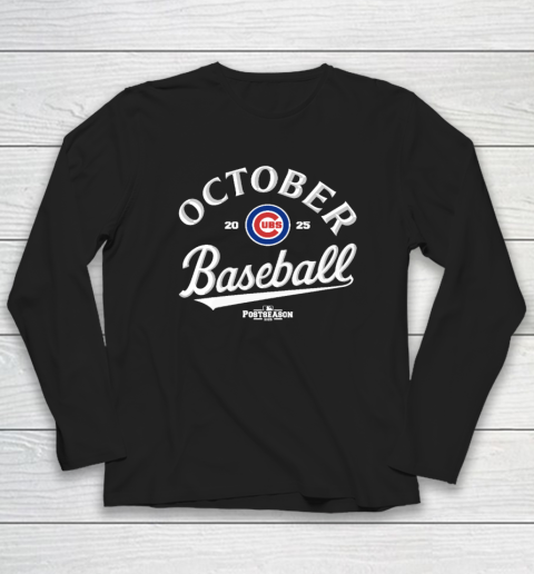 Chicago Cubs October Baseball 2025 Long Sleeve T-Shirt