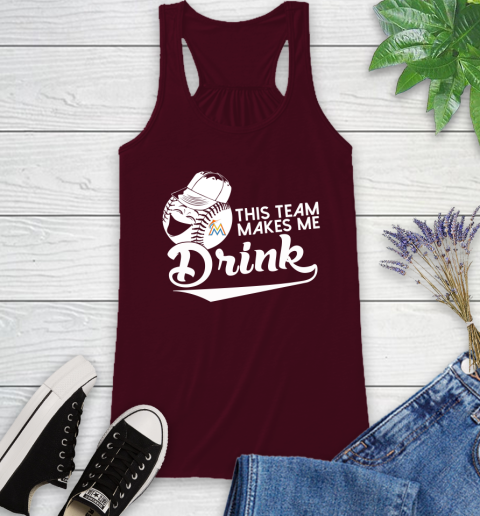 Miami Marlins MLB Baseball This Team Makes Me Drink Adoring Fan Racerback Tank 2