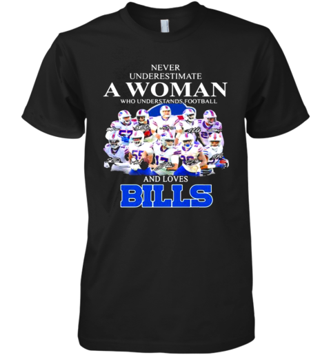 Never Underestimate A Woman Who Understands Football And Loves Bills Symbol Buffalo Premium Men's T-Shirt