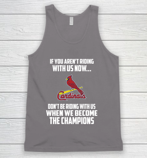 MLB St.Louis Cardinals Baseball We Become The Champions Tank Top 6